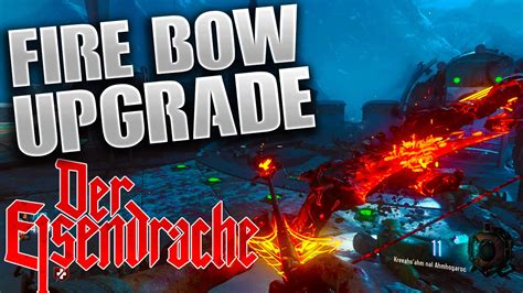 Black Ops 3 ZOMBIES DER EISENDRACHE FULL FIRE UPGRADED BOW GUIDE