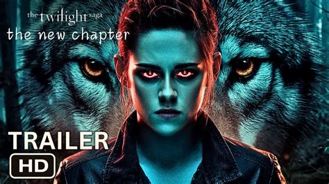 The Twilight Saga 6 The New Chapter First Trailer 2025 Robert