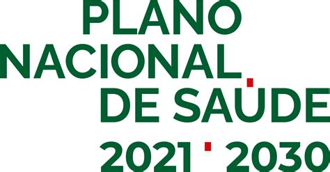 Plano Nacional de Saúde Plano Nacional de Saúde