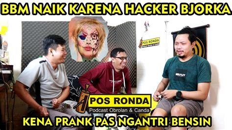 HACKER BJORKA PENGARUHI HARGA BBM NAIK KENA PRANK KITA POS RONDA EP5