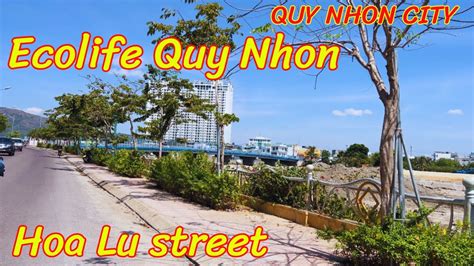 Quy Nhon City Dong Da Roundabout To Ecolife Riverside YouTube