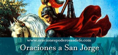 Oraciones A San Jorge Oraciones Poderosas De Fe