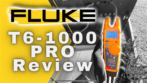 Fluke T6 1000 Pro Electrical Tester Multimeter Review Fluke Youtube