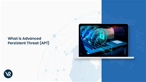 What Is Advanced Persistent Threat Apt