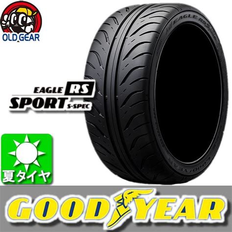 GOODYEAR グッドイヤー イーグル RS SPORT S SPEC 215 40R17 国産 新品 1本のみ 夏タイヤ