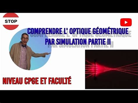 comprendre l optique géométrique par simulation partie II les