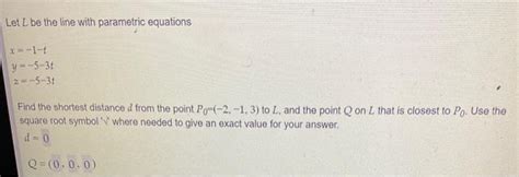 Solved Let L Be The Line With Parametric Equations Chegg