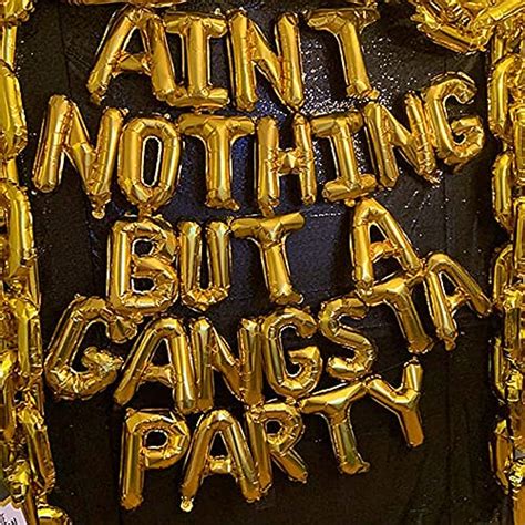 Gold Aint Nothing But A Gangsta Party Letter Balloon Banner S