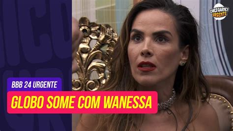 BBB 24 SUMIÇO DE WANESSA CAMARGO CAUSA POLÊMICA GLOBO PROTEGE