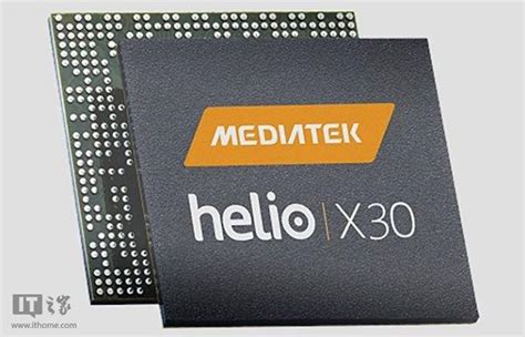 联发科首颗10nm：helio X30预计明年q1量产 每日头条