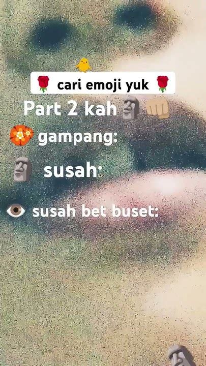 Cari Emoji Tapi Kalo Kalian Menemukan Semuanya Comment Kagak Maksa