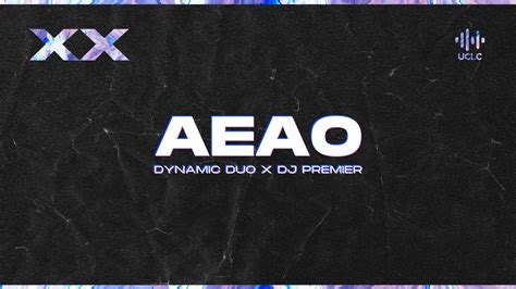 VIETSUB AEAO Dynamic Duo x DJ Premier 다이나믹듀오 x 디제이 프리미어 YouTube