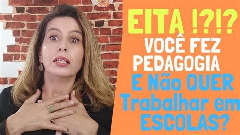 Onde Posso Trabalhar Fazendo Curso De Pedagogia Reas De Atua O