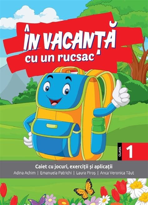 N Vacan Cu Un Rucsac Caiet Cu Jocuri Exerci Ii I Aplica Ii