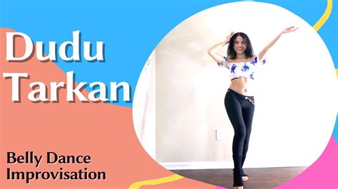 Dudu By Tarkan Belly Dance Improvisation By Luz Danza Del Vientre