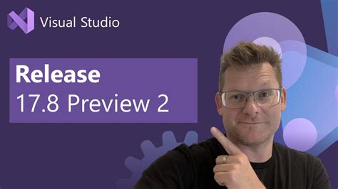 Visual Studio 2022 V178 Preview 2 Released Youtube