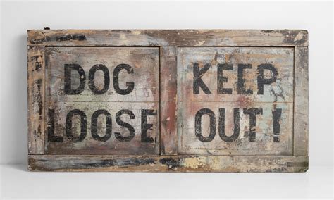 Dog Loose / Keep Out! Sign :: Obsolete