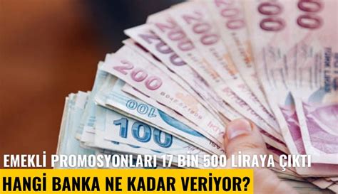 Emekli Promosyonlar Bin Liraya Kadar Kt Hangi Banka Ne