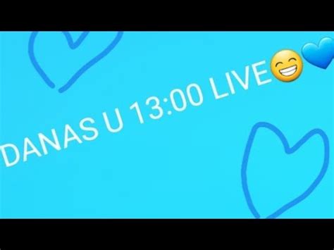 Danas U Live Svi Budite U Live Danas Youtube