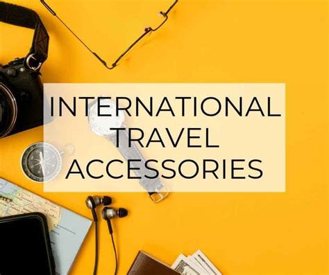 The 43 Best International Travel Accessories 2023 Travelwandergrow