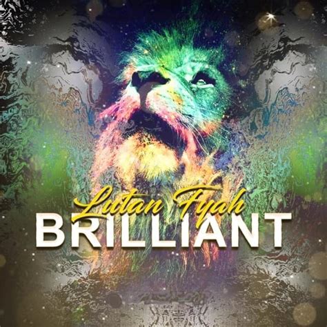 Lutan Fyah - Brilliant Lyrics and Tracklist | Genius