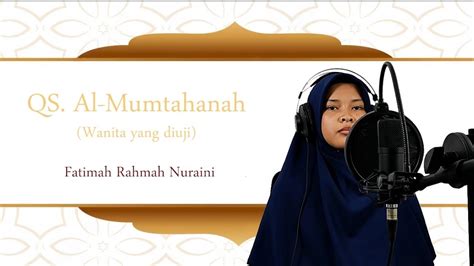 Merdu Murottal Anak Juz 28 Surah Al Mumtahanah 60 Fatimah Rahmah