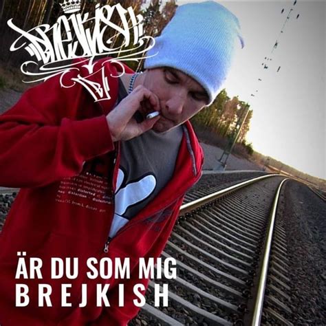 Brejkish Är Du Som Mig Lyrics Genius Lyrics