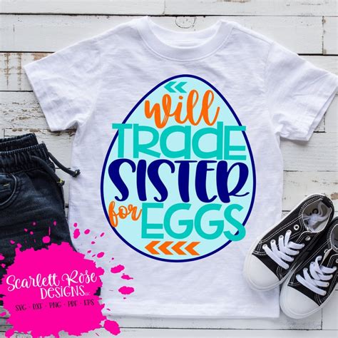 Will Trade Sister For Eggs Svg Easter Svg Easter Basket Svg Etsy