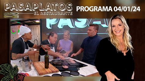 PASAPLATOS El Restaurante Programa 04 01 24 YouTube