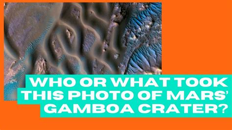 Who Or What Took This Photo Of Mars Gamboa Crater YouTube