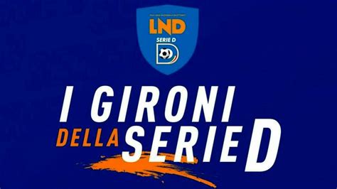 Serie D Ischia Nel Girone G La Palmese Nel Gruppo Pugliese Real