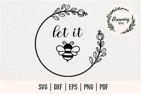 Let It Bee SVG Bumble Bee SVG Graphic By DreamingSVG Creative Fabrica