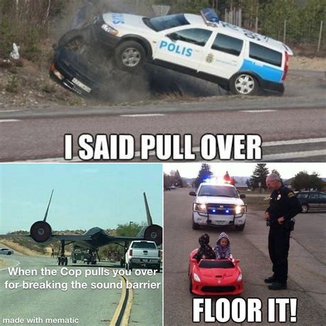 Pulled Over By Police 30 Memes Thatll Get You Arrested For Laughing