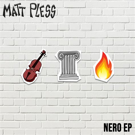 Nero Song And Lyrics By Matt Pless Spotify