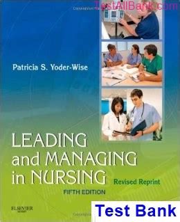 Leading And Managing In Nursing 5th Edition Yoder Wise Test Bank