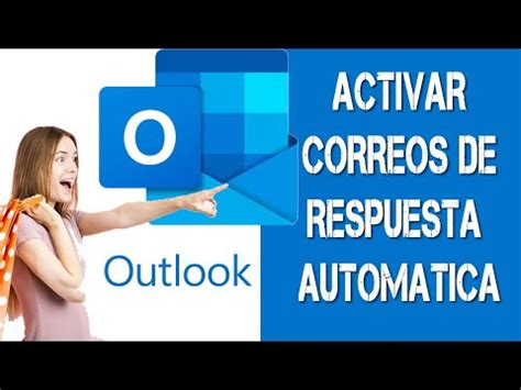 Gu A Completa Para Configurar Respuestas Autom Ticas En Correo Outlook