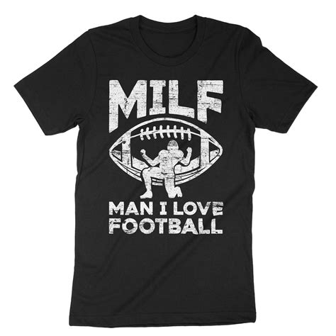 Milf Man I Love Football T Shirt Sold By Camila Lima Sku