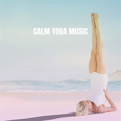 Amazon Musicでmassage Massage Music And Massage Tribeのcalm Yoga Musicを再生する