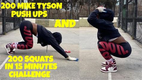 200 Mike Tyson Push Ups And 200 Squats In 15 Minutes Challenge Ms Naima Thats Good Money