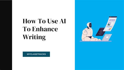 How To Use Ai To Enhance Writing Top 5 Tools Listed