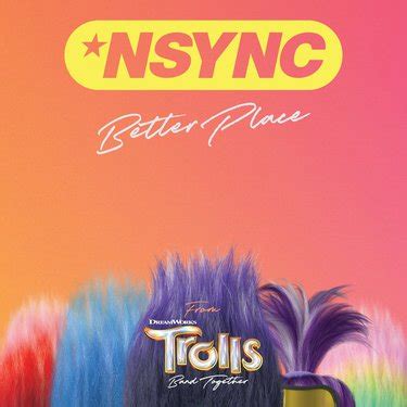 Nsync Better Place From Trolls Band Together Reviews Album Of