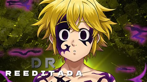 Reeditado Rap Do Meliodas Nanatsu No Taizai Eu Sou O Capit O