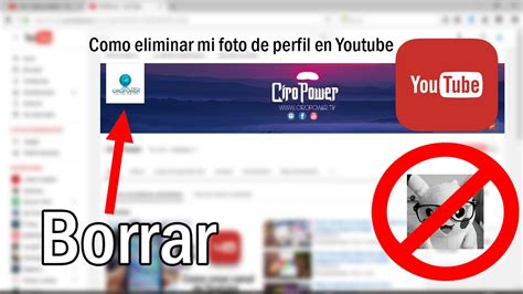 Como Eliminar Mi Foto De Perfil En Youtube Quitar La Foto YouTube