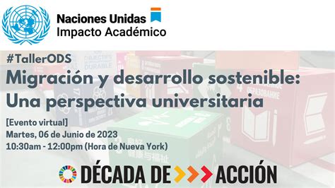 In Spanish Language Taller Unai Sobre Los Ods Migración Y Desarrollo Sostenible United Nations