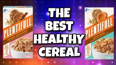 The Best Healthy Cereal Plentifull Cereal Review Super Cereal