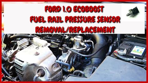 1 0 Ecoboost Ford Fuel Rail Pressure Sensor Replacement Youtube