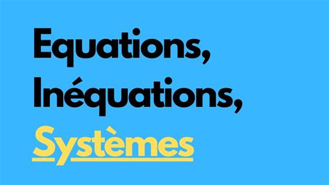 Maths Comment R Soudre Des Syst Mes D In Quations Une Ou Deux