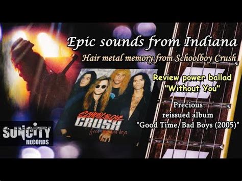 Hard Rock Hair Metal BalladSchoolboy Crush Without You 1992 2005