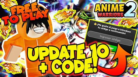 TODO LO QUE NECESITAS SABER SOBRE LA UPDATE 10 CODE Anime Warriors