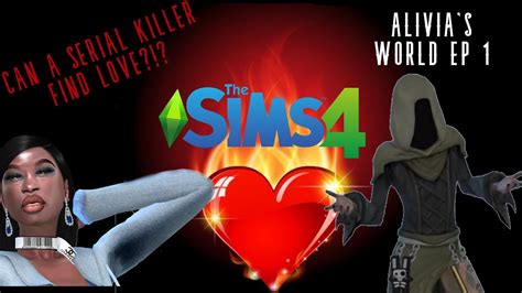 Sims Lp Can A Serial Killer Find Love Alivia S World Ep Youtube